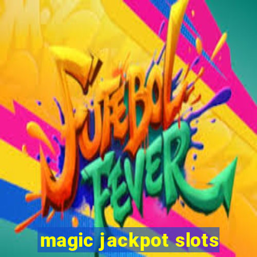 magic jackpot slots